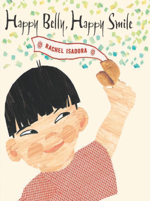 Title details for Happy Belly, Happy Smile by Rachel Isadora - Available